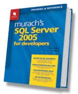 Murach's SQL Server 2005 for Developers