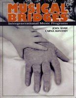 Musical Bridges: Intergenerational Music Programs