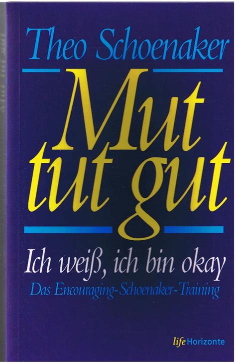 Mut tut gut