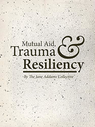 Mutual Aid Disaster Relief: Navigating Trauma