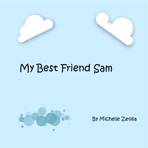 My Best Friend, Sam