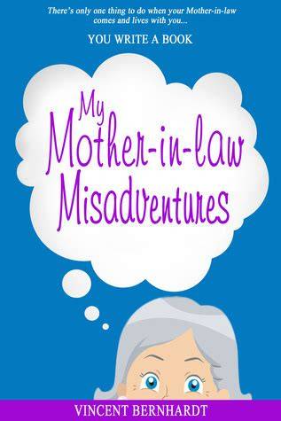 My Mother-In-Law Misadventures