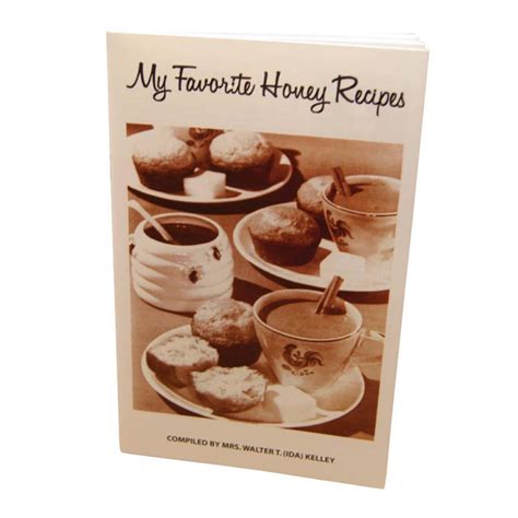 NEW FAVORITE * HONEY RECIPES