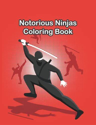NOTORIOUS NINJAS COLORING BOOK