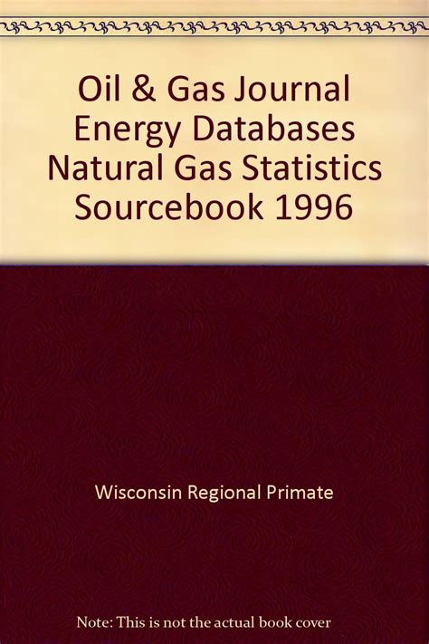 Natural Gas Statistic Sourcebook