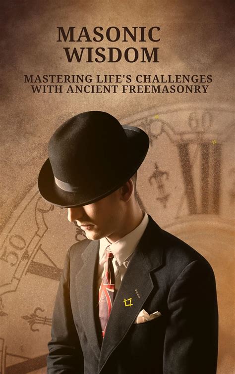 Navigating Life with Masonic Wisdom