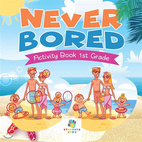 Never Bored Activity Book 1st Grade