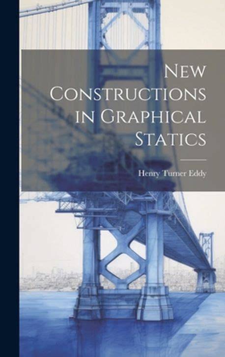 New constructions in graphical statics