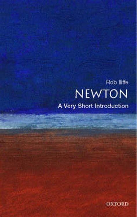 Newton: A Very Short Introduction