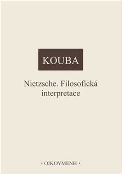 Nietzsche: filosofická interpretace