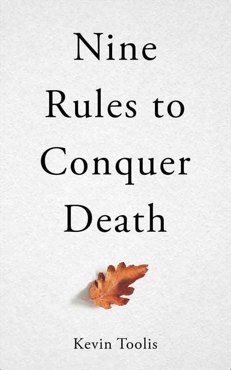 Nine Rules To Conquer Death