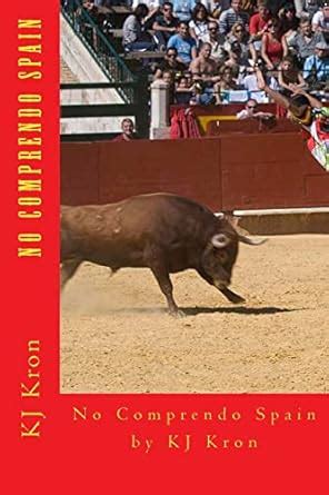 No Comprendo Spain Part I