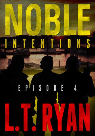 Noble Intentions