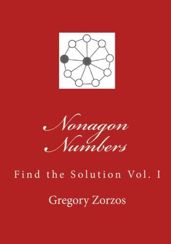 Nonagon Numbers: Find the Solution Vol. I
