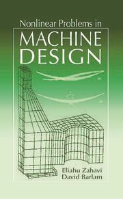 Nonlinear Problems in Machine Design