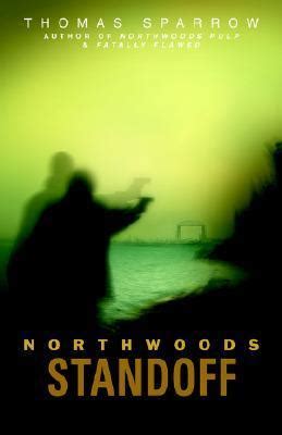 Northwoods Standoff