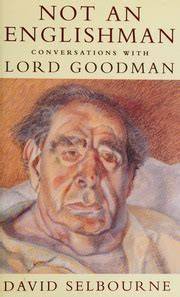 Not an Englishman: Conversations With Lord Goodman