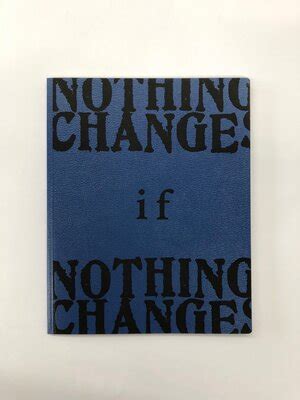 Nothing Ever Changes