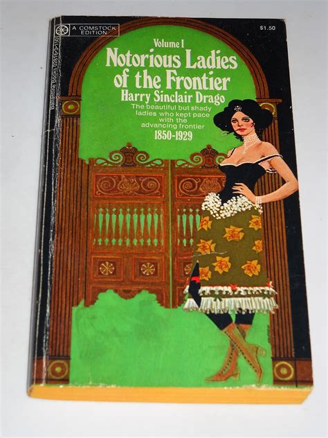 Notorious Ladies of Frontier, Vol. 1