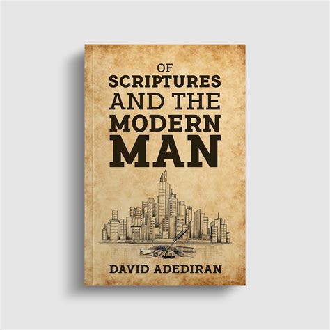 OF SCRIPTURES AND THE MODERN MAN