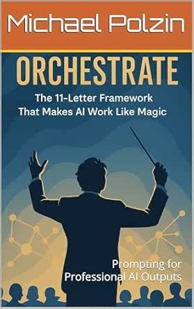 ORCHESTRATE: Prompting for Professional AI Outputs