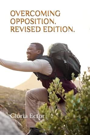 OVERCOMING OPPOSITION. REVISED EDITION.