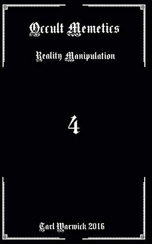 Occult Memetics: Reality Manipulation