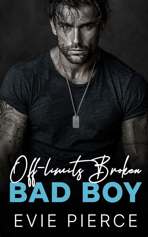 Off-limits Broken Bad Boy