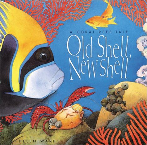 Old Shell, New Shell: A Coral Reef Tale