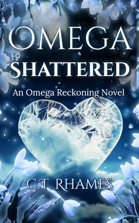 Omega Shattered (Omega Reckoning)