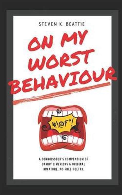 On My Worst Behaviour