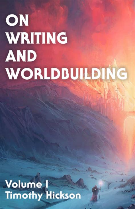On Writing and Worldbuilding