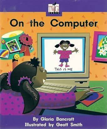 On the Computer (TWiG Books, Nonfiction, Set EE)