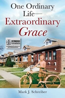 One Ordinary Life--Extraordinary Grace