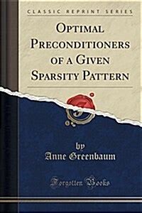 Optimal Preconditioners of a Given Sparsity Pattern