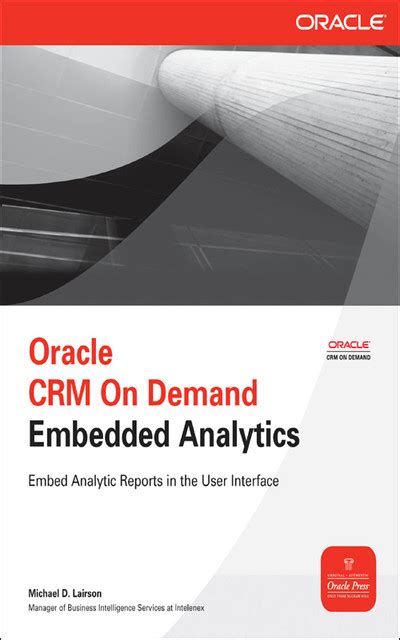 Oracle Crm On Demand Embedded Analytics (Oracle Press)