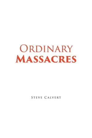 Ordinary Massacres
