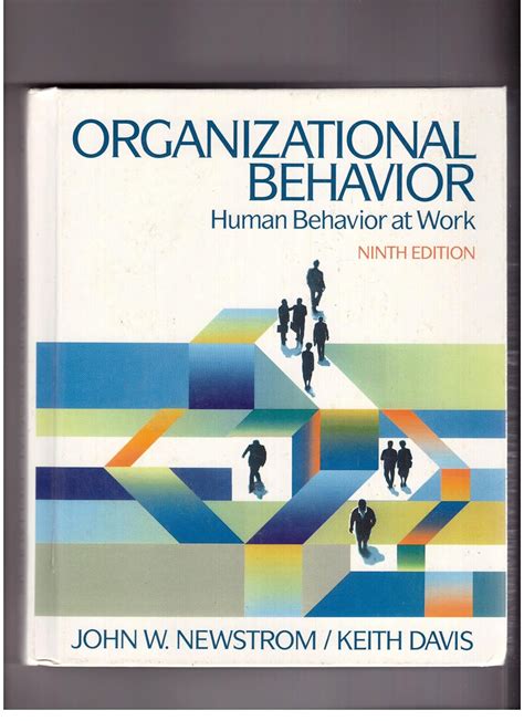 Organizational Behavior: Human Behavior at Work