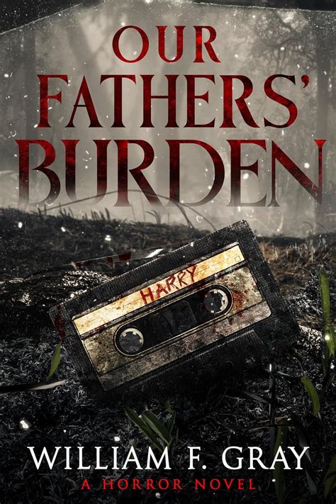 Our Fathers' Burden