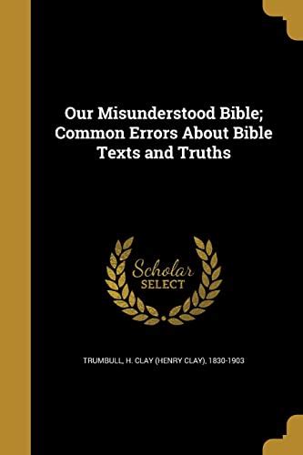 Our Misunderstood Bible