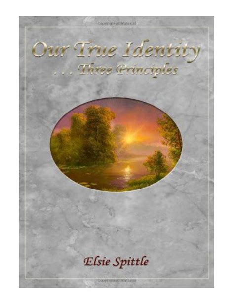 Our True Identity ...Three Principles (Volume 1)
