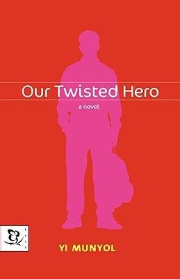 Our Twisted Hero