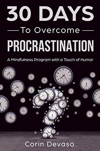 Overcome Procrastination With Mindfulness