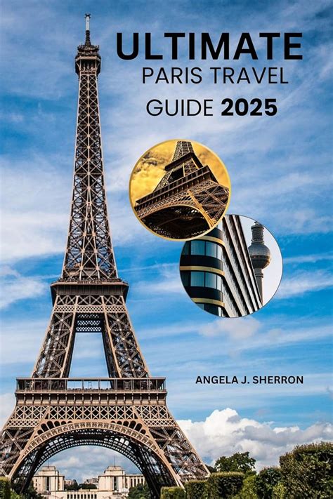 PARIS TRAVEL GUIDE 2025- 2026
