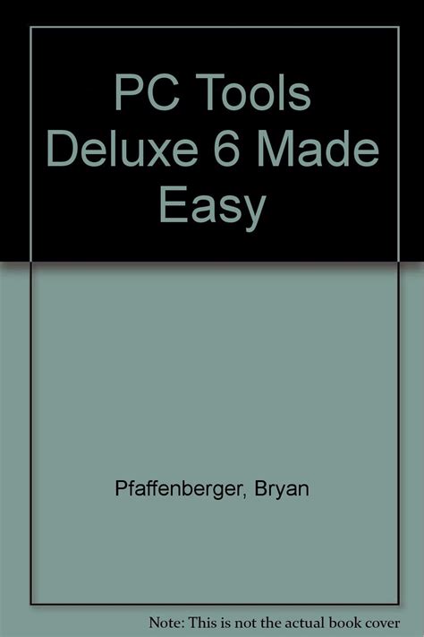 PC Tools Deluxe: The Complete Reference