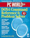 PC World DOS 6 Command Reference & Problem Solver