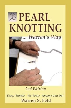PEARL KNOTTING...Warren's Way