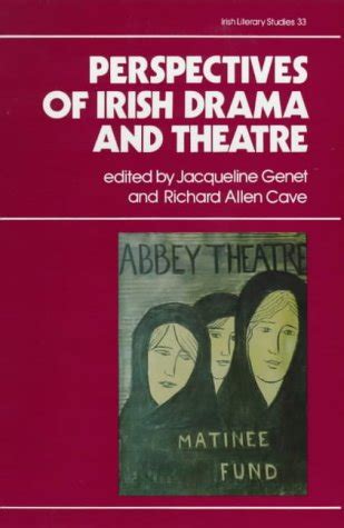 PERSPECTIVES OF IRISH DRAMA AND THEATRE.
