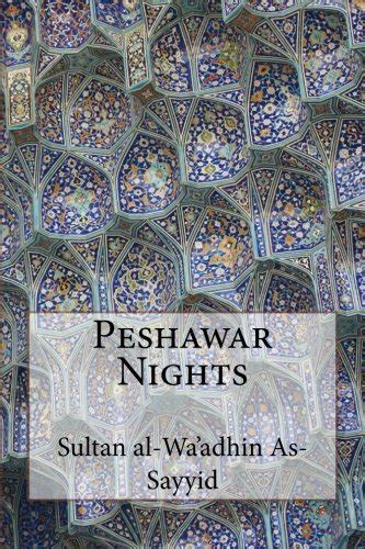 PESHAWAR NIGHTS Part 1