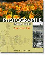 PHOTOGRAPHIE POUR TOUS ASPECT TECHNIQUE